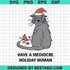Have A Mediocre Holiday Human 2020