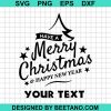 Have A Merry Christmas Happy New Year Svg