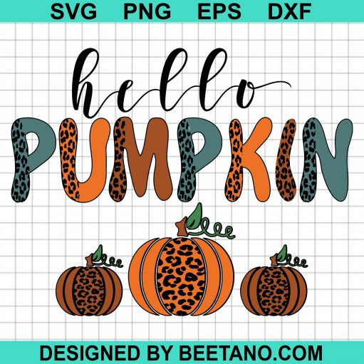 Hello Pumpkin SVG Leopard Fall