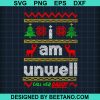 I Am Unwell Call Her Daddy Svg