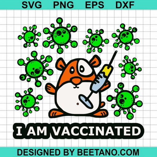 I Am Vaccinated 2021