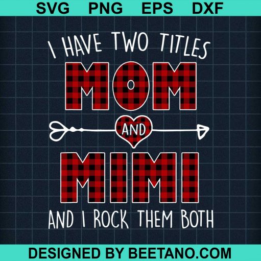 I Have Two Titles Mom And Mimi Red Plaid Buffalo Christmas