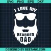I Love My Bearded Dad 2020