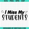 I Miss My Students