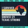 I Survived Snovid 21 Texas Strong