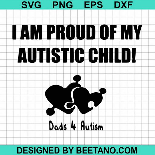 I am Proud Dad Autism svg