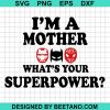 I'M A Mother What'S Your Superpower 2020