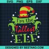 I'M The Tallest Elf Matching Family Group Christmas Svg