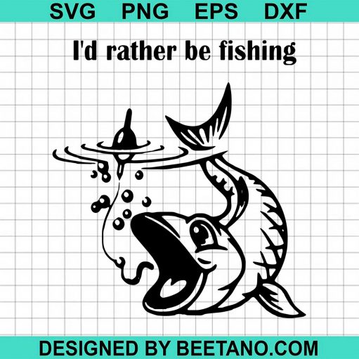 Id Rather Be Fishing svg