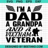 Im A Dad A Grandpa And A Vietnam Veteran