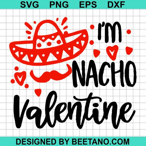 Im Nacho Valentine