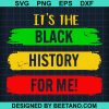 It'S The Black History For Me 2021