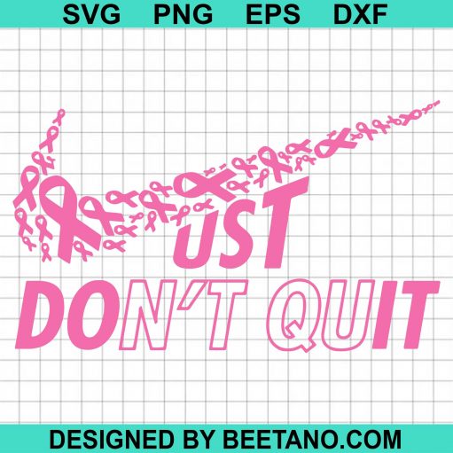 Just Don'T Quit Svg, Just Do It Pink Ribbon