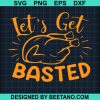 Lets Get Basted Thanksgiving