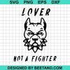 Lover Not A Fighter