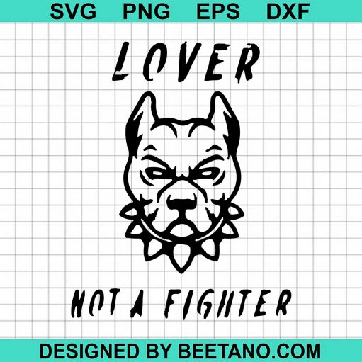 Lover Not A Fighter