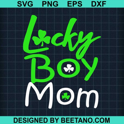 Lucky Boy Mom svg