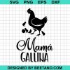 Mama Gallina Mothers Day