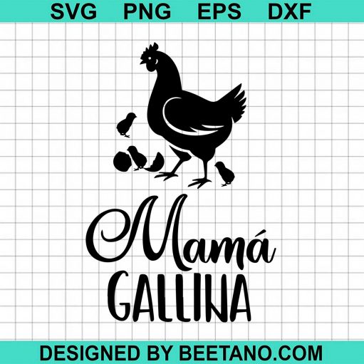 Mama Gallina Mothers Day