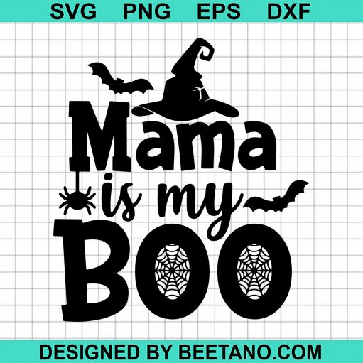 Mama Is My Boo svg