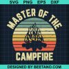 Master Of The Campfire Camping Svg