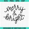 Merry And Bright Svg