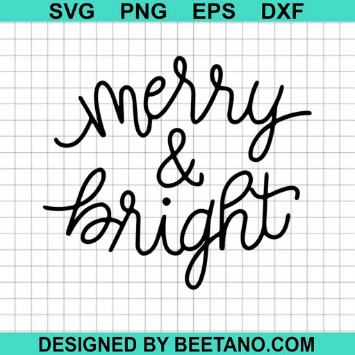 Merry And Bright Svg