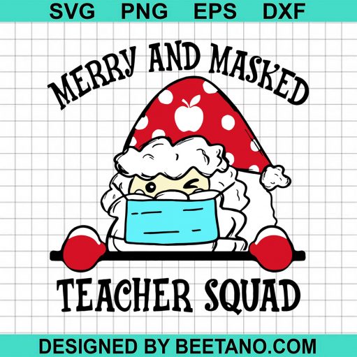 Merry And Masked Teacher Squad svg
