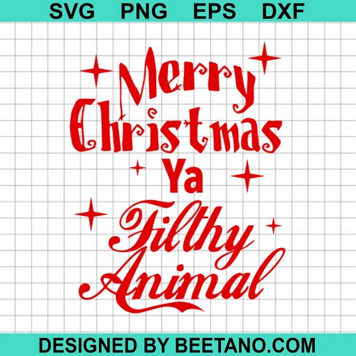 Merry Christmas Ya Filthy Animal svg