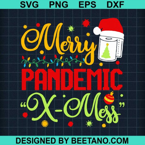 Merry Pandemic X mess Christmas svg
