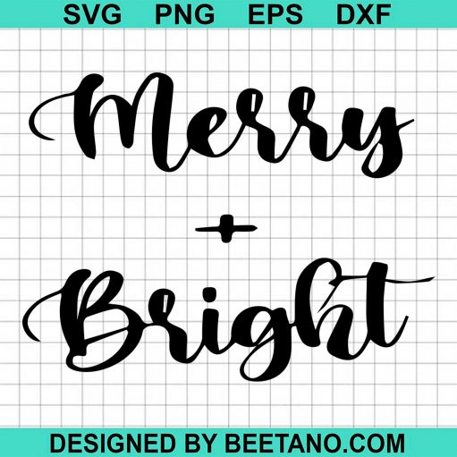 Merry And Bright Svg