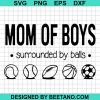 Mom Of Boys Surrouded By Balls Svg