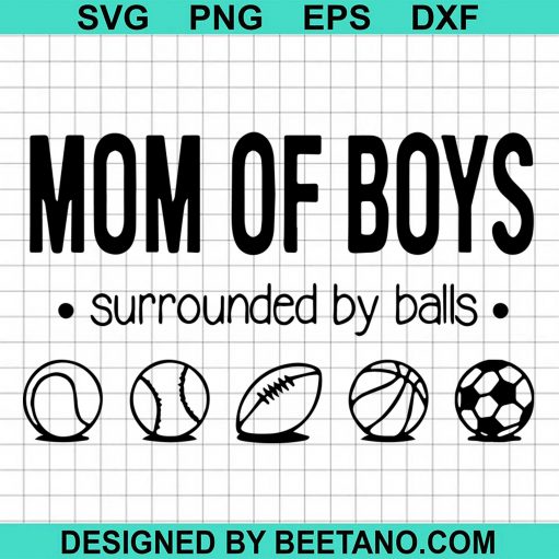 Mom Of Boys Surrouded By Balls svg