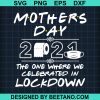 Mothers Day 2021 The One Where We Celebrated In Lockdown