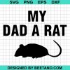 Mouse My Dad A Rat