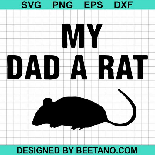Mouse My Dad A Rat