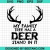 My Family Tree Has A Deer Stand In It