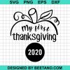 My First Thanksgiving 2020 Svg