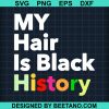 My Hair Is Black History