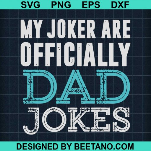 My Jocker Are Officially Dad Jokes