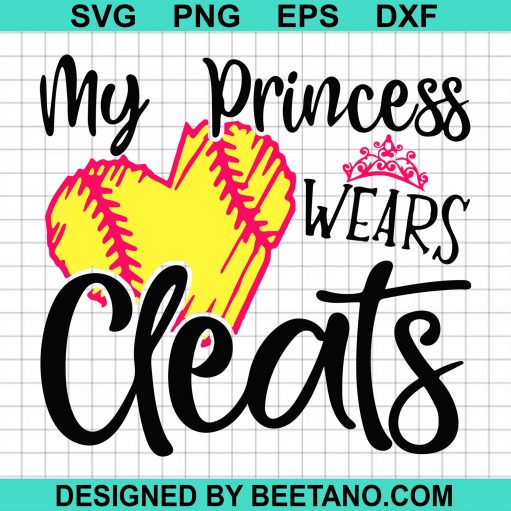 My Pricess Wears Cleats Softball Mom Svg