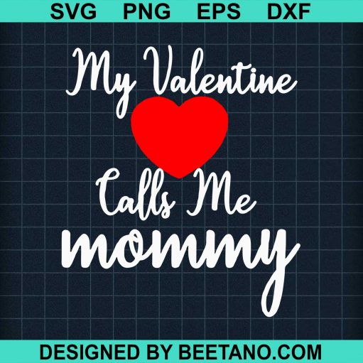 My Valentine Calls Me Mommy