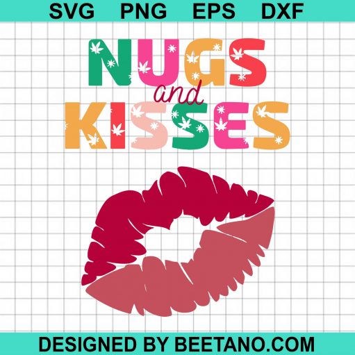 Nugs And Kisses SVG