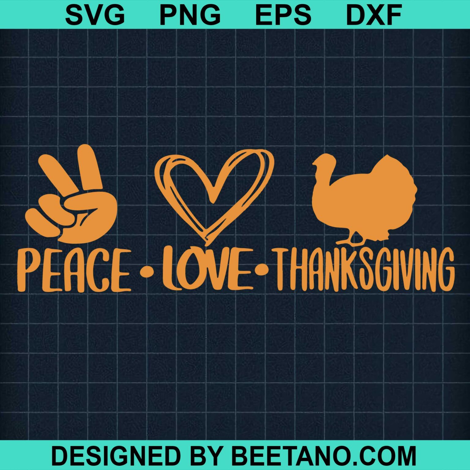 Peace Love Thanksgiving SVG cut file for cricut silhouette machine make