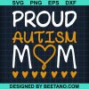 Proud Autism Mom Svg