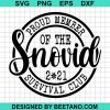 Proud Member Of The Snovid 2021 Survival Club