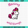 Raising Wild Things Unicorn Svg