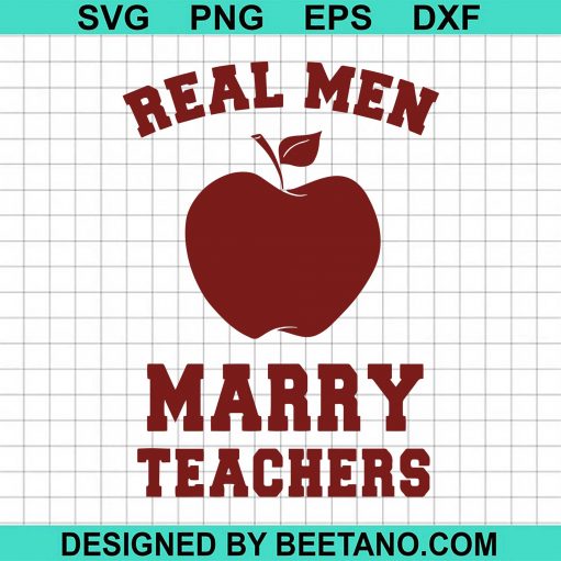 Real Men Marry Teacher