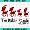 Reindeers The Baker Family Est 1995 Svg