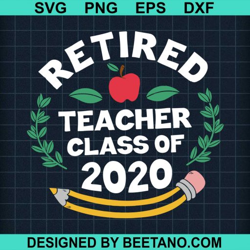 Retired Teacher Class Of 2020